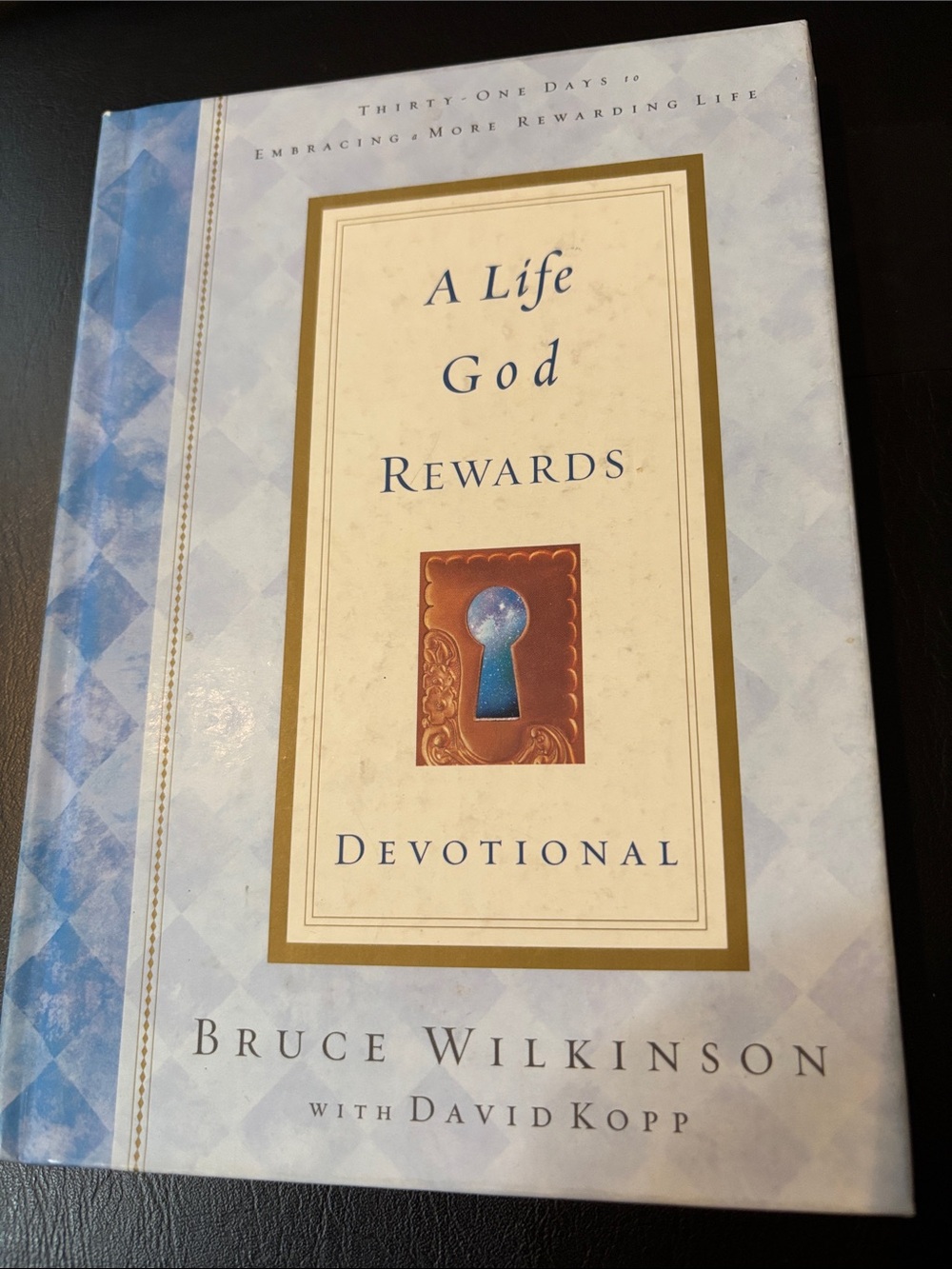 Bruce Wilkinson - A Life God Rewards Devotional - Christian Book - Hardcover